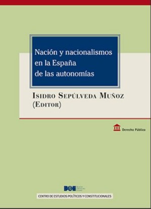Editorial BOE. Nación y nacionalismos en la España de las autonomías
