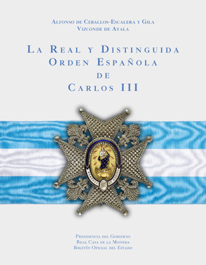 Editorial BOE. La Real y Distinguida Orden Española de Carlos III