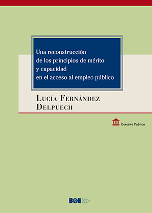 Editorial BOE. Una reconstrucción de los principios de mérito y capacidad en el acceso al empleo público