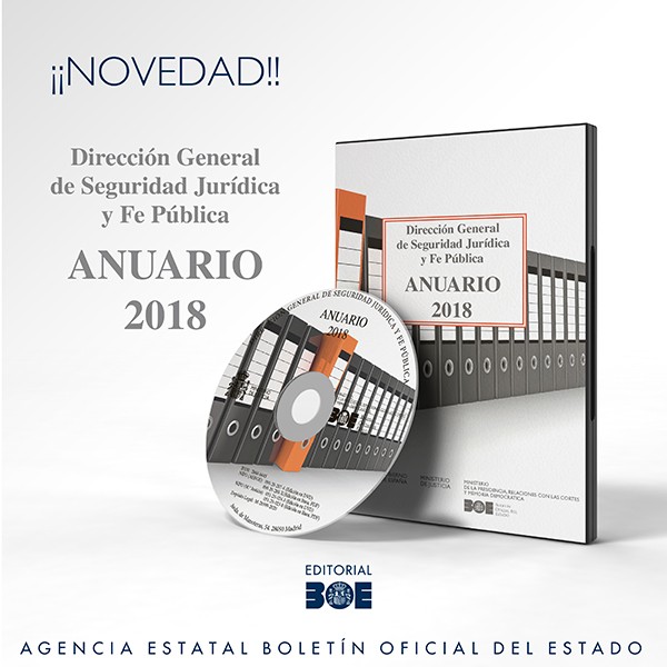 Novedad Editorial BOE. Anuario de la Dirección General de Seguridad Jurídica y Fe Pública 2018