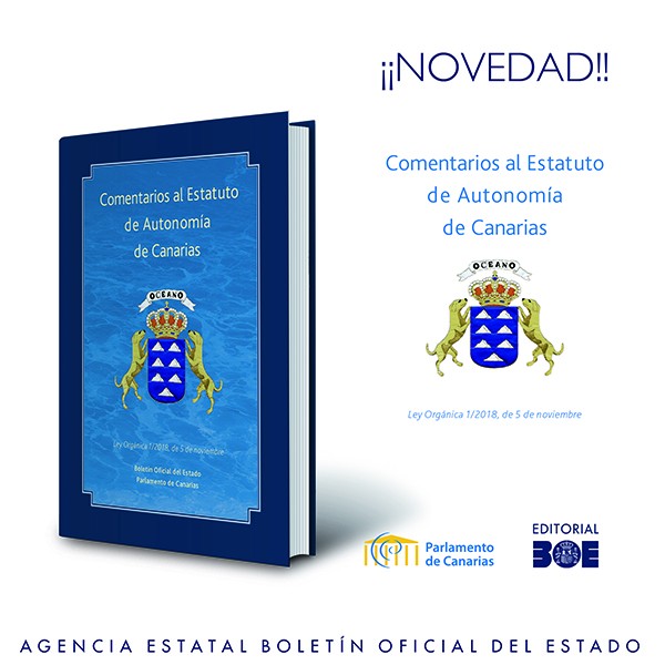 Novedad Editorial BOE. Comentarios al Estatuto de Autonomía de Canarias. Ley Orgánica 1/2018, de 5 de noviembre, de Reforma del Estatuto de Autonomía de Canarias