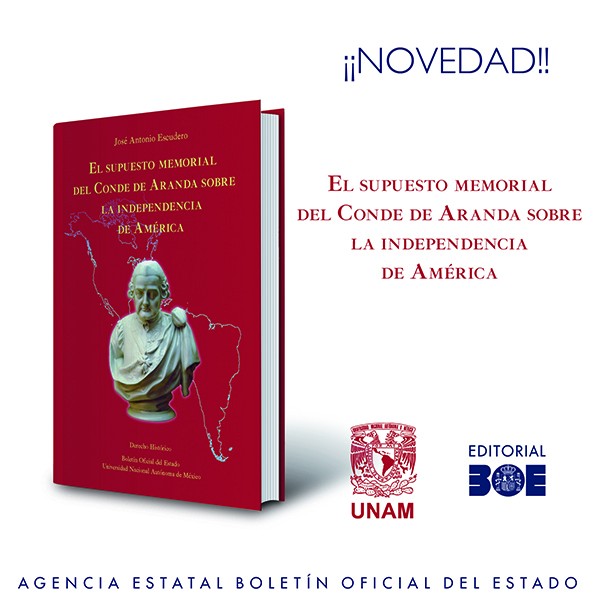 Novedad Editorial BOE. El supuesto memorial del Conde de Aranda sobre la independencia de América