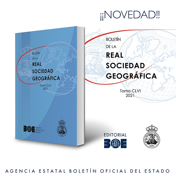 Novedad Editorial BOE. Boletín de la Real Sociedad Geográfica. Tomo CLVI. 2021