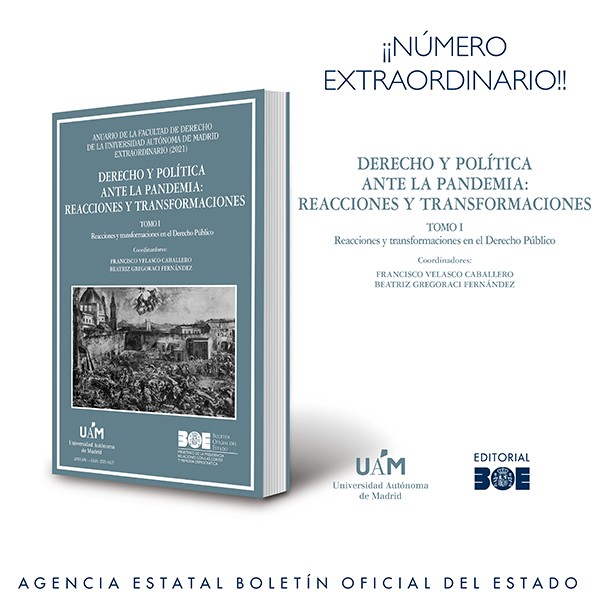 Editorial BOE. Derecho y política ante la pandemia: reacciones y transformaciones. Tomo I: reacciones y transformaciones en el Derecho Público