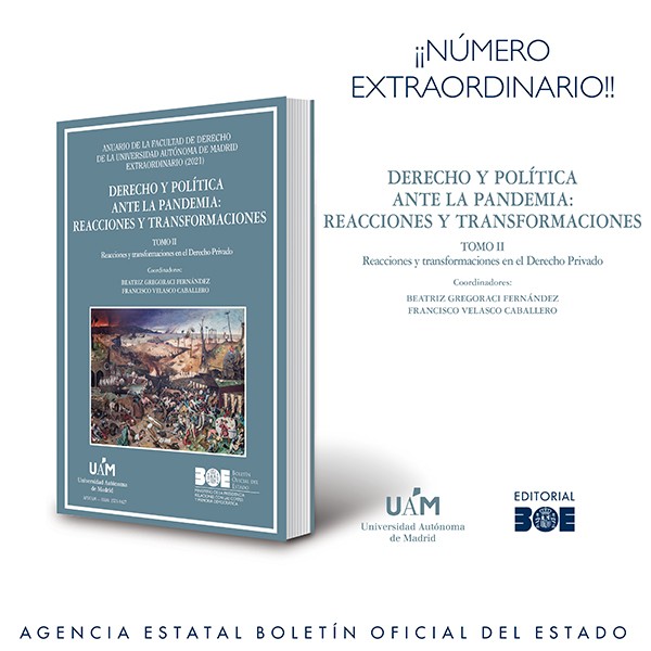 Editorial BOE. Derecho y política ante la pandemia: reacciones y transformaciones. Tomo II: reacciones y transformaciones en el Derecho Privado	