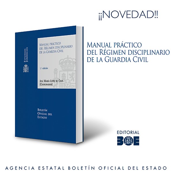 Novedad Editorial BOE. Manual práctico del régimen disciplinario de la Guardia Civil