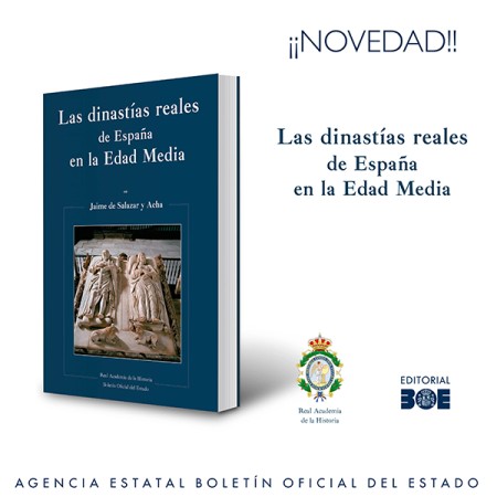 Novedad Editorial BOE. Las dinastías reales de España en la Edad Media