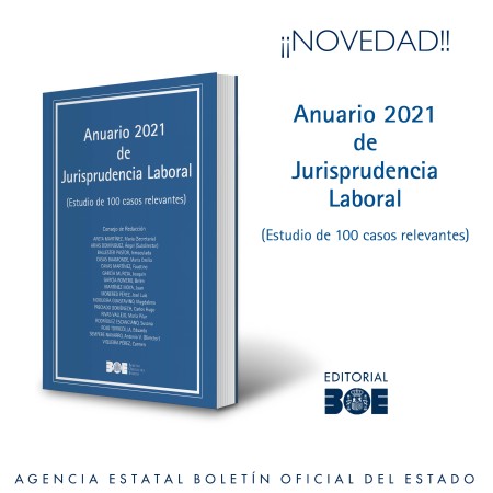Novedad Editorial BOE. Anuario de Jurisprudencia Laboral. Estudio de cien casos relevantes.