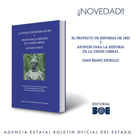 Novedad Editorial BOE. El proyecto de reforma de 1852 y Apuntes para la historia de la Unión Liberal 