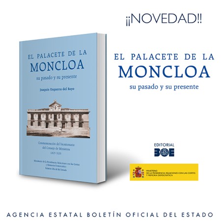 Novedad Editorial BOE. El palacete de la Moncloa. Su pasado y su presente.