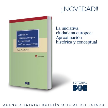 Novedad Editorial BOE. La iniciativa ciudadana europea: aproximación histórica y conceptual