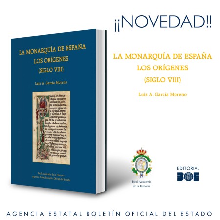 Novedad Editorial BOE. La monarquía de España. Los orígenes (siglo VIII).