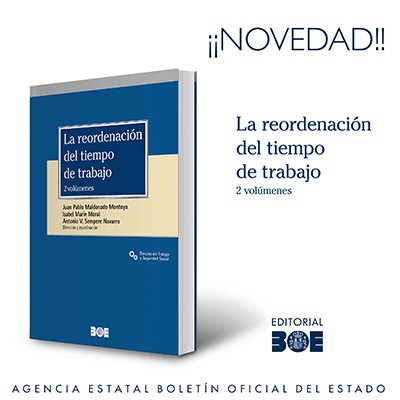 Novedad Editorial BOE. La reordenación del tiempo de trabajo. Dos volúmenes