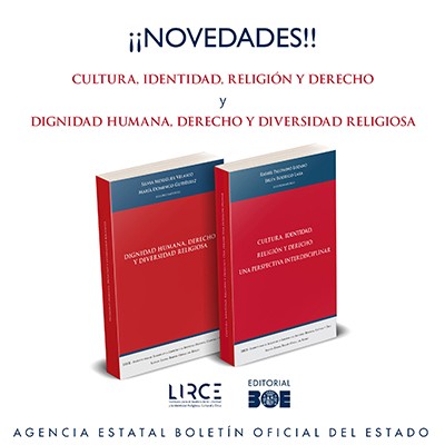 Novedades Editorial BOE. Cultura, identidad, religión y Derecho: una perspectiva interdisciplinar y Dignidad humana, derecho y diversidad religiosa.