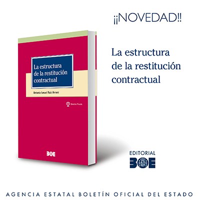 Novedad Editorial BOE. La estructura de la restitución contractual