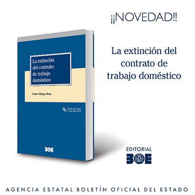 La extinción del contrato de trabajo doméstico.