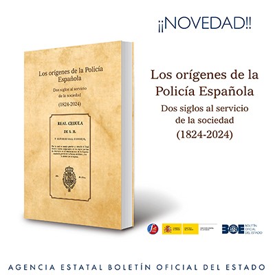 Novedad Editorial BOE. Los orígenes de la Policía Española. 