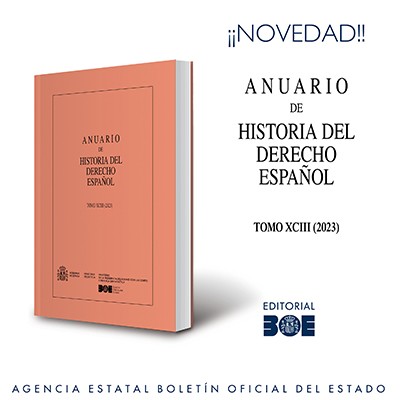 Novedad Editorial BOE. Anuario de Historia del Derecho español, Tomo XCIII, 2023