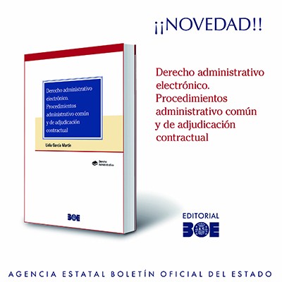 Novedad Editorial BOE. Derecho administrativo electrónico. Procedimientos administrativo común y de adjudicación contractual