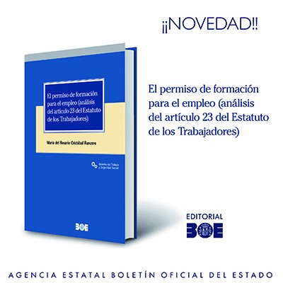 Novedad Editorial BOE. El permiso de formación para el empleo (análisis del artículo 23 del Estatuto de los Trabajadores).