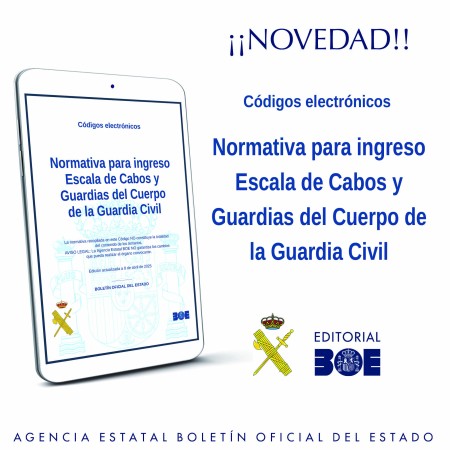 Novedad Editorial BOE. Normativa para ingreso Escala de Cabos y Guardias del Cuerpo de la Guardia Civil