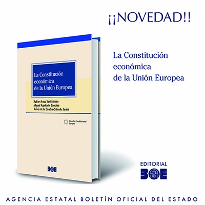 La Constitución económica de la Unión Europea 