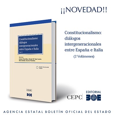 Constitucionalismo: diálogos intergeneracionales entre España e Italia (2 volúmenes)