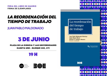 Firma en la Feria del Libro de Madrid 2025 de Juan Pablo Maldonado, director y coordinador del libro «La reordenación del tiempo de trabajo»