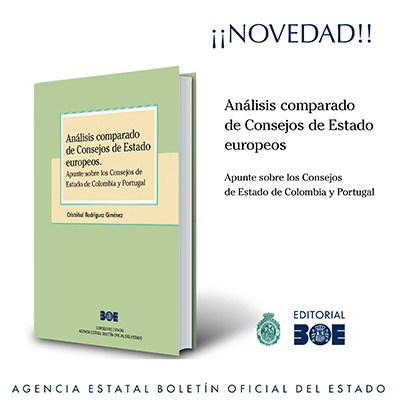 Novedad Editorial BOE. Análisis Comparado de Consejos de Estados Europeos