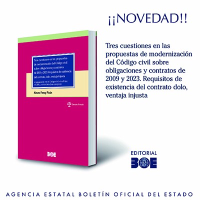 Novedad Editorial BOE. Tres cuestiones en las propuestas de modernización del Código Civil sobre obligaciones y contratos de 2009 y 2023