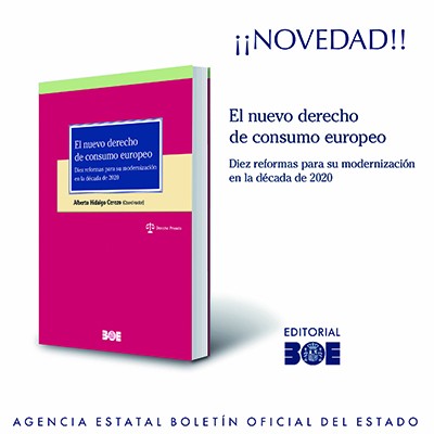 Novedad Editorial BOE. El Nuevo derecho de consumo europeo. Diez reformas para su modernización en la década de 2020