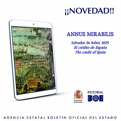 Annus Mirabilis. Salvador de Bahía 1625. «El crédito de España» 