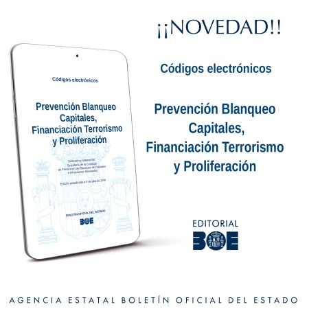 Novedad Editorial BOE. Código de Prevención del Blanqueo de Capitales, la Financiación del Terrorismo y la Financiación de la Proliferación de Armas de Destrucción Masiva