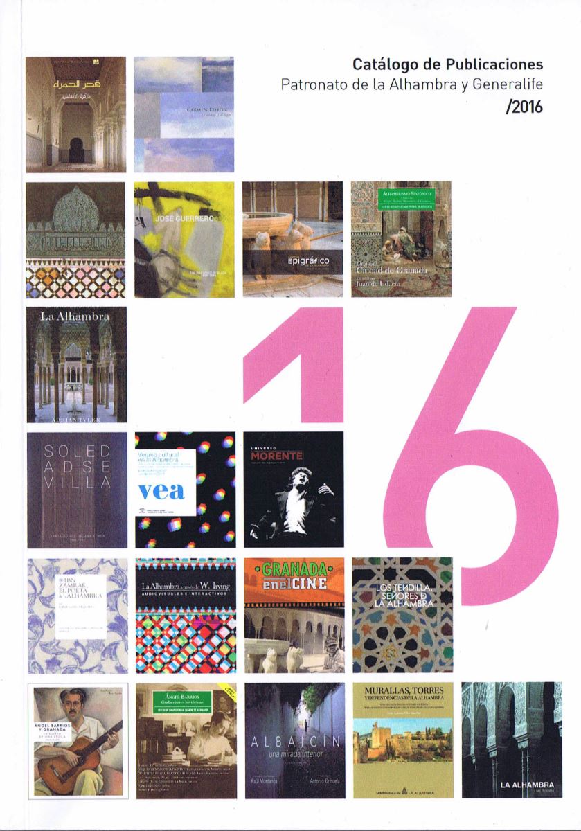 Catálogo de Publicaciones 2016 del Patronato de la Alhambra y Generalife