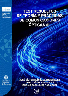 Test resueltos de teoría y prácticas de comunicaciones ópticas (II)