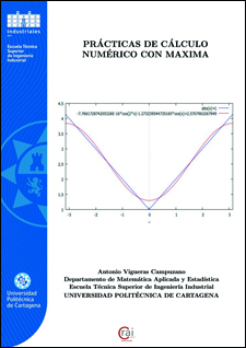 Prácticas de Cálculo Numérico con Maxima / Antonio Vigueras Campuzano