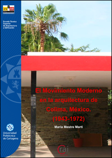 El Movimiento Moderno en la arquitectura de Colima, México