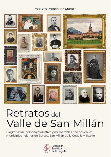 La Fundación San Millán de la Cogolla presenta el libro “Retratos del Valle de San Millán”