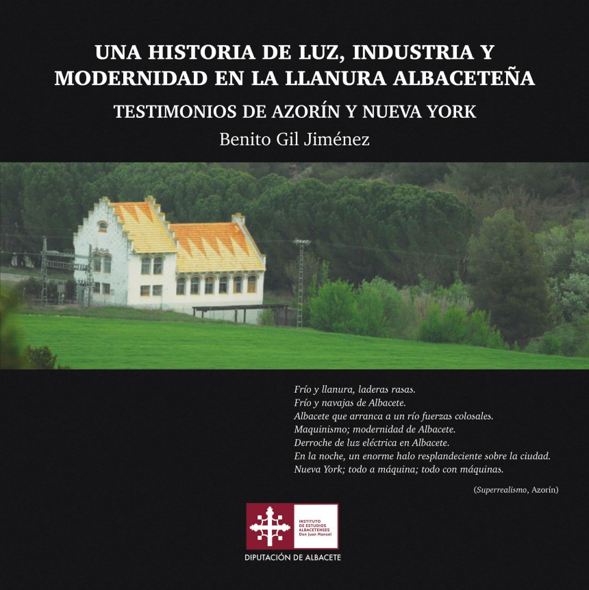 Una historia de luz, industria y modernidad en la llanura albaceteña: Testimonios de Azorín y Nueva York