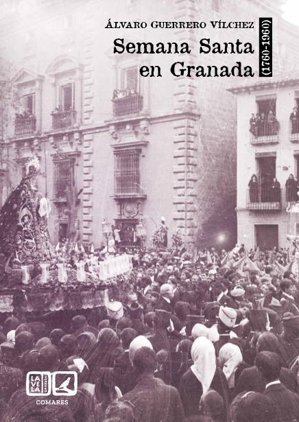 Semana Santa en Granada (1760-1960)