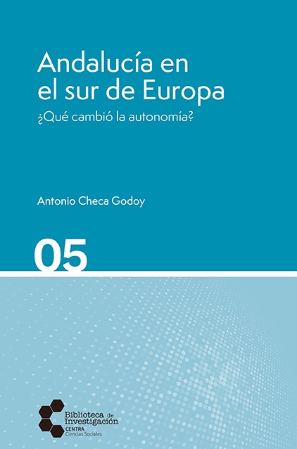 Andalucía en el sur de Europa. ¿Qué cambió la autonomía?