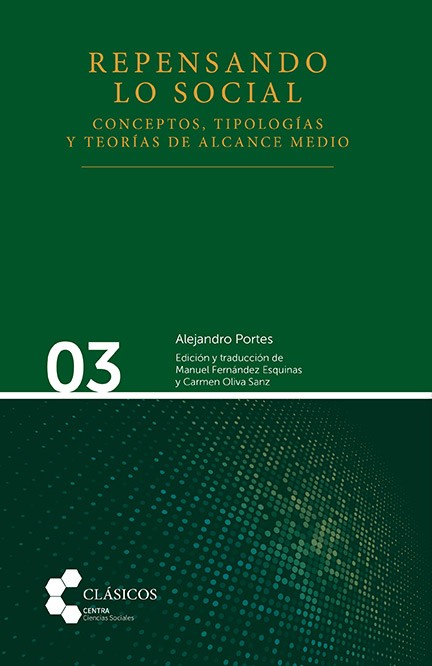Repensando lo social. Conceptos, tipologías y teorías de alcance medio