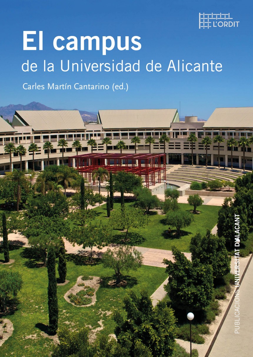 "El campus de la Universidad de Alicante", de Carles Martín Cantarino (ed.),  nuevo libro de la colección "L