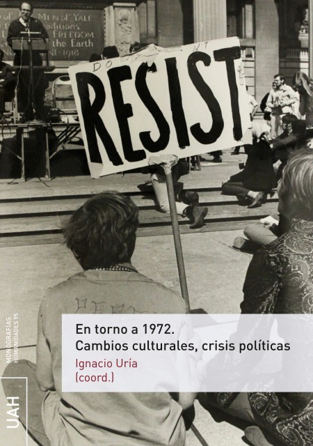 En torno a 1972: Cambios culturales, crisis políticas