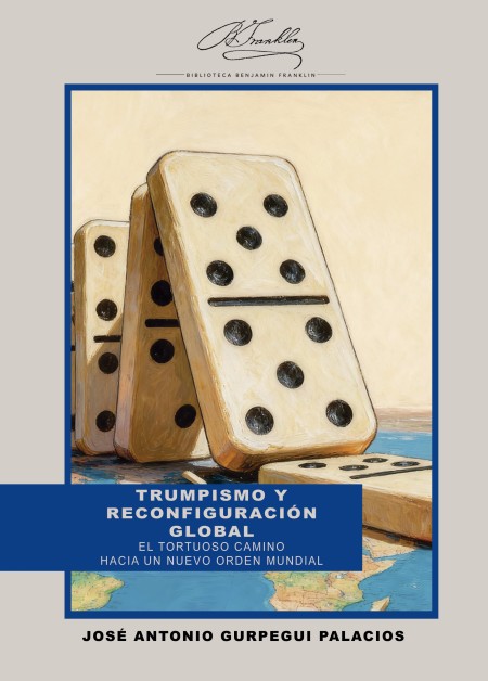 Novedad Editorial UAH: Trumpismo y reconfiguración global