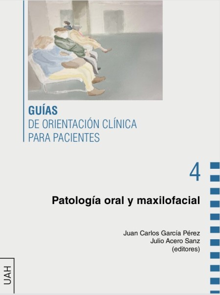 Novedad Editorial UAH: Guía de orientación clínica para pacientes con patología oral y maxilofacial