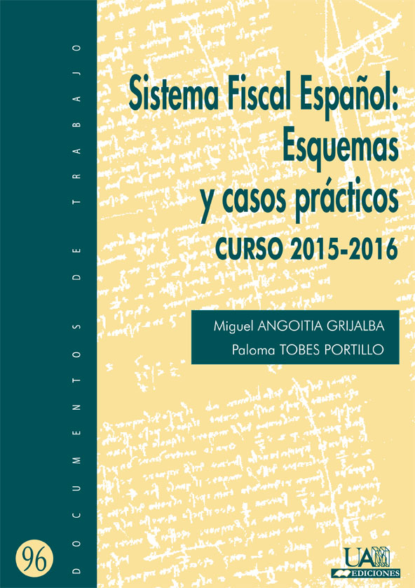 Sistema Fiscal Esquemas y casos prácticos. Curso 2015-2016