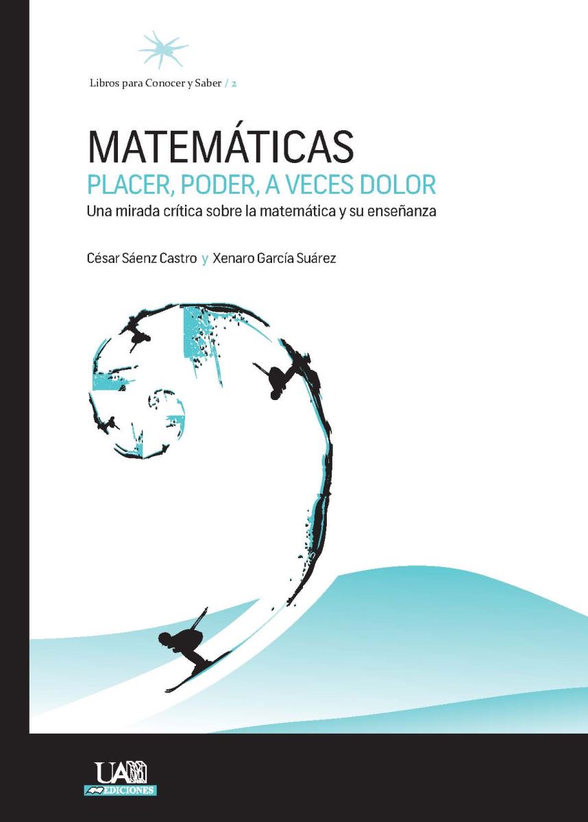 Matemáticas, placer, poder a veces dolor, mención especial en los XIX Premios Nacionales de Edición Universitaria 2016