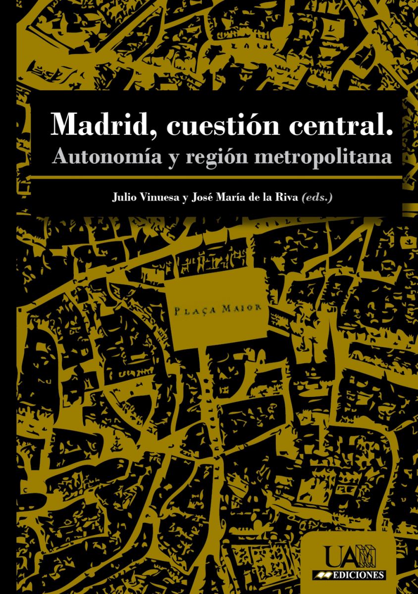 Madrid, cuestión central
