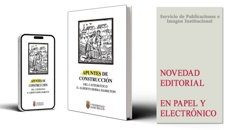 Novedad editorial de la Universidad de Burgos: "Apuntes de construcción del catedrático Alberto Serra Hamilton"